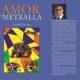 Amor Y Metralla I